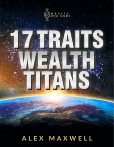 17 traits wealth titans